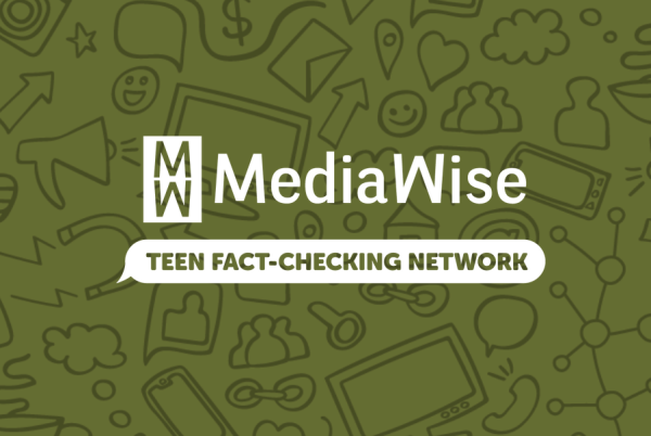 Applications for MediaWise Teen Fact-Checking Network open through December